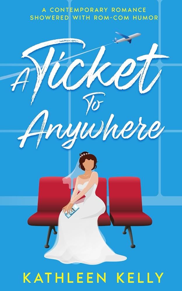 A Ticket To Anywhere: A Contemporary Romance Sprinkled with Rom-Com Humor | Amazon (US)