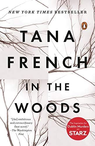 In the Woods: A Novel (Dublin Murder Squad): French, Tana: 9780143113492: Books - Amazon | Amazon (US)
