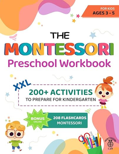 The XXL Montessori Preschool Workbook: 200+ Educational and Fun Activities for Kids Ages 3 to 5. ... | Amazon (US)
