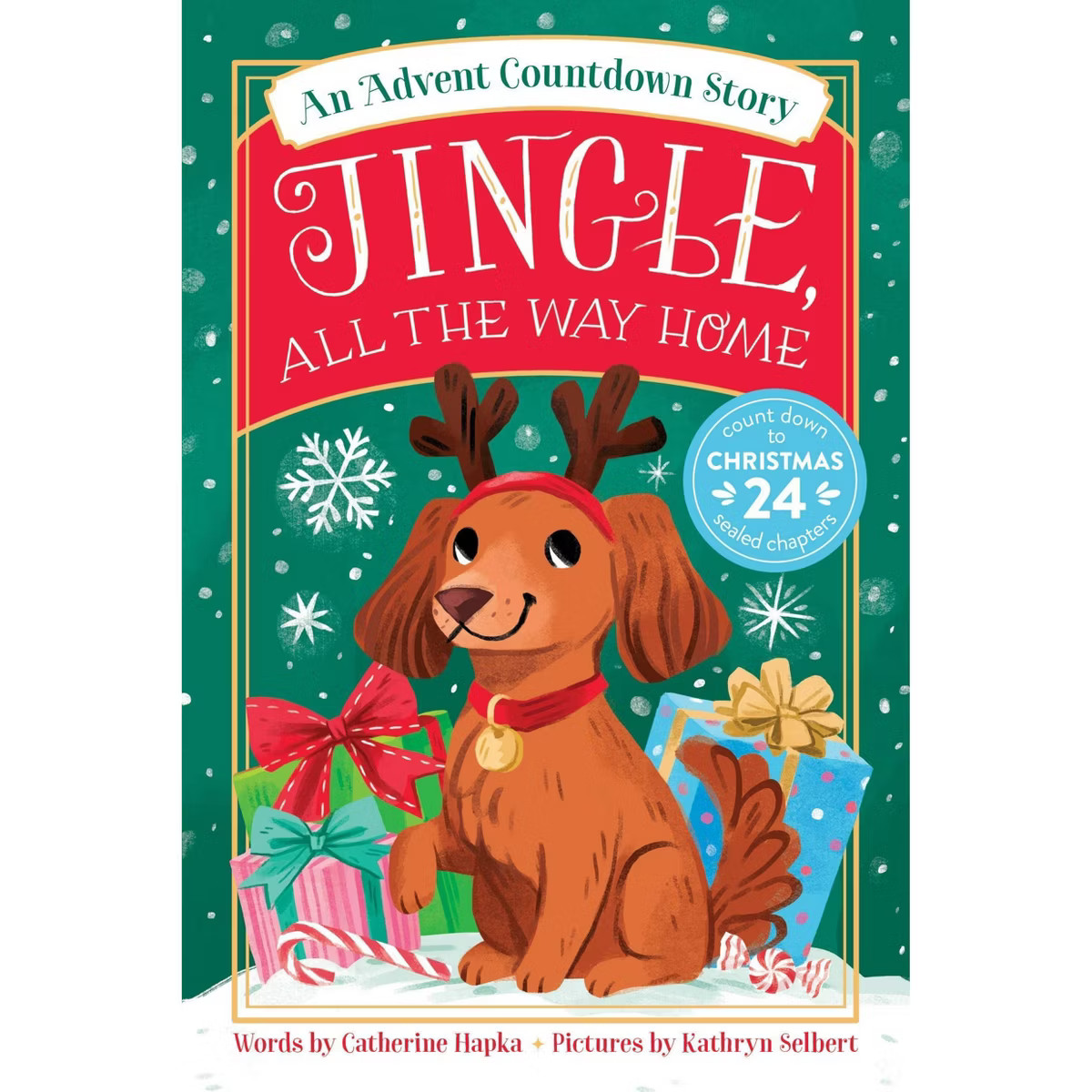 Jingle, All the Way Home: An Advent Countdown Story - by Catherine Hapka (Paperback) | Target