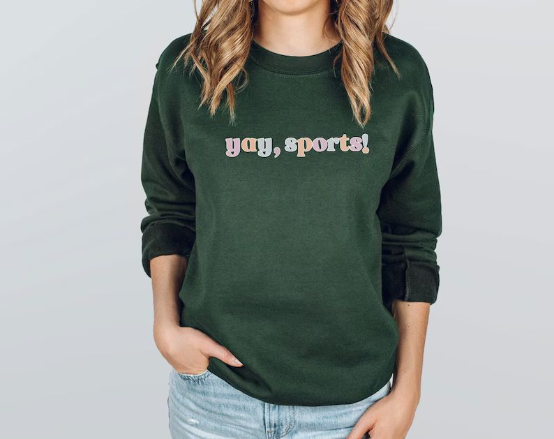 Funny Game Day Sweatshirt, Yay Sports Sweatshirt, Women's Sporting Event Sweatshirt, Hooray Sport... | Etsy (US)