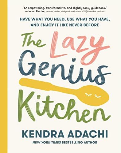 The Lazy Genius Kitchen: Have What You Need, Use What You Have, and Enjoy It Like Never Before | Amazon (US)