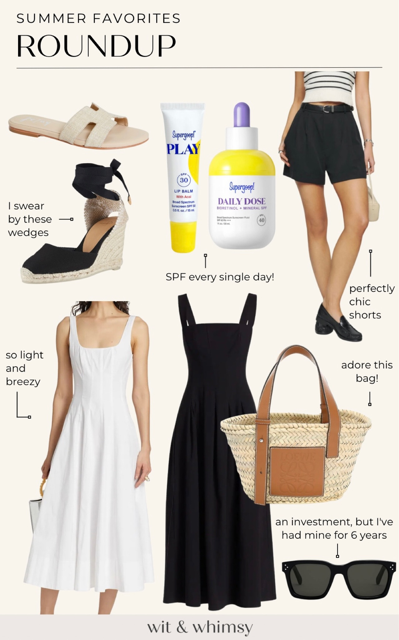 My summer favorites:
Woven slides 
Espadrille wedges 
Supergoop SPF
Tailored shorts 
White sundress 
Black sundress 
Woven bag
Black sunnies 

Summer outfit
Classic summer style 

#LTKstyletip #LTKSeasonal