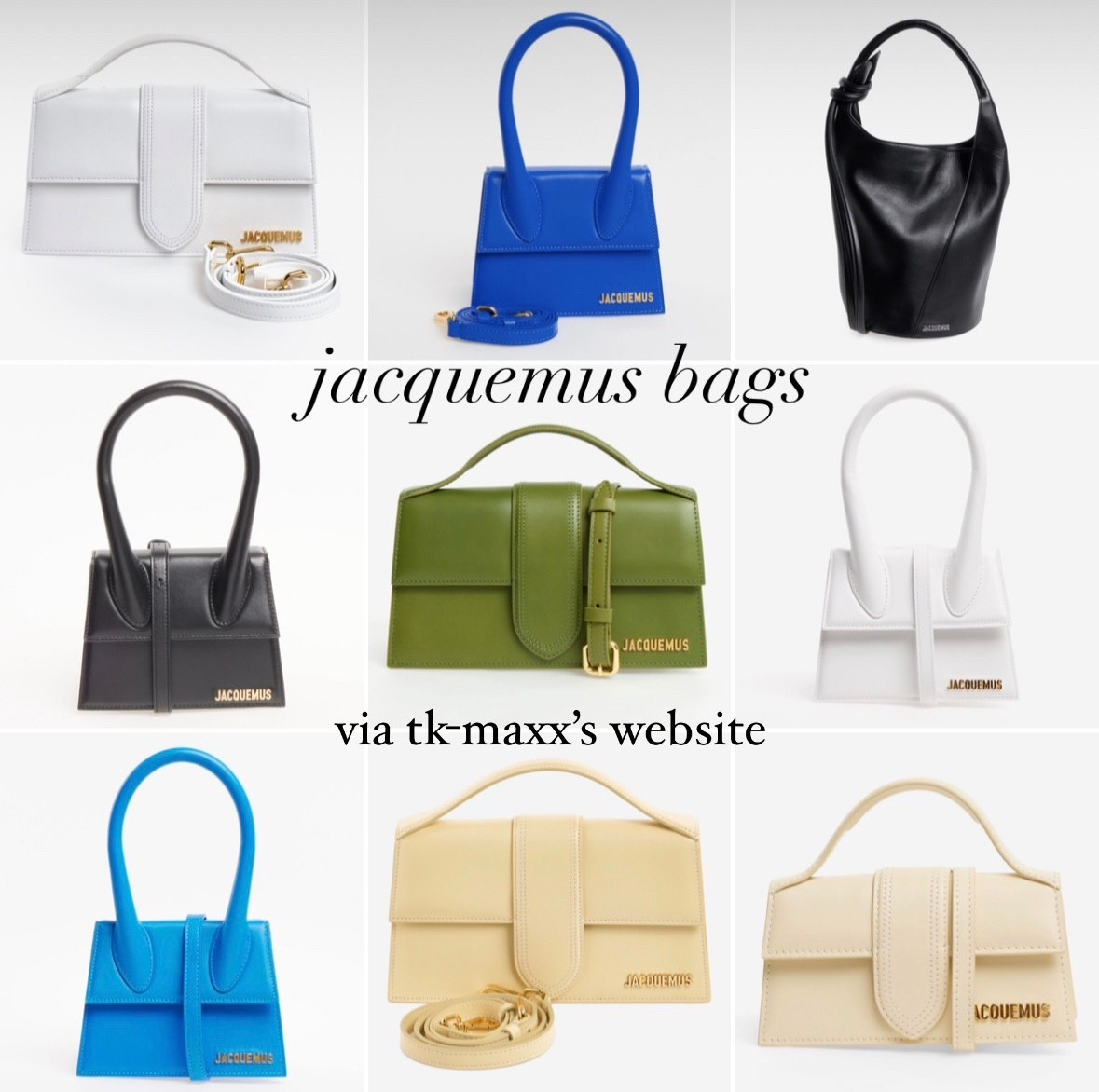 tk-maxx have jacquemus bags on their website and the range doesn’t disappoint!! so many gorgeous colours in the iconic jacquemus styles 🖤 these colours would be perfect for spring!!

#LTKluxury #LTKspring #LTKbag