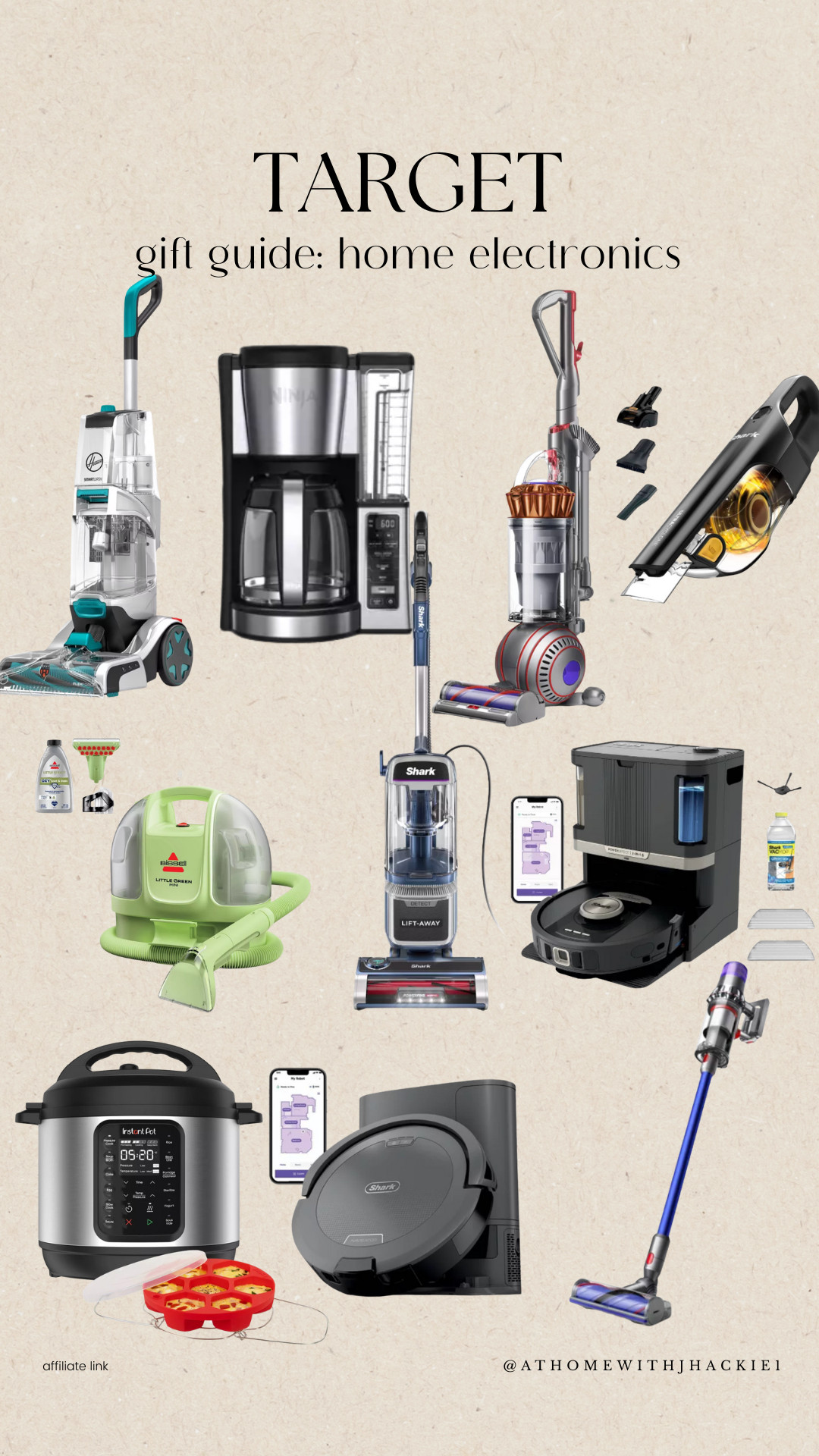 Target home electronics, gift guide electronics, best home gadgets, vacuum cleaner deals, dyson vacuum, shark vacuum, robot vacuum, bissell carpet cleaner, instant pot, coffee maker gifts, ninja coffee maker, handheld vacuum, steam mop, home appliance gifts, target home deals, cleaning gadgets, smart home gifts 

 

#LTKGiftGuide #LTKHoliday