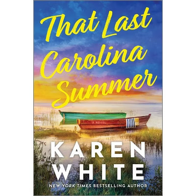 That Last Carolina Summer - by  Karen White (Hardcover) | Target
