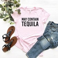 May Contain Tequila Shirt | Funny Gift For Him Her Drinking Shirts Party Tee | Etsy (US)