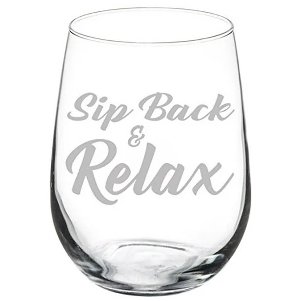Wine Glass Goblet Funny Sip Back And Relax (17 oz Stemless) | Walmart (US)