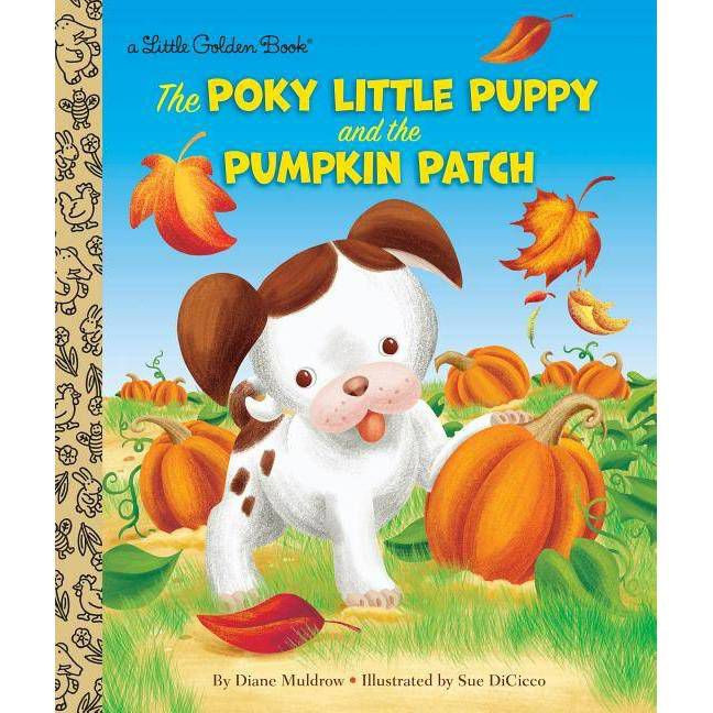 The Poky Little Puppy and the Pumpkin Patch - (Little Golden Book) by Diane Muldrow (Hardcover) | Target