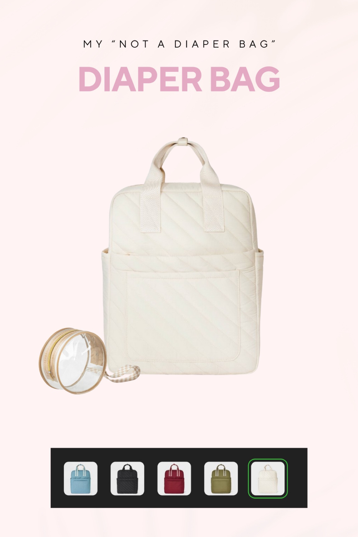 + pacifier clip and so many colors! This isn’t technically a diaper bag, but it has all the pockets and it’s so much cuter…and more affordable. 