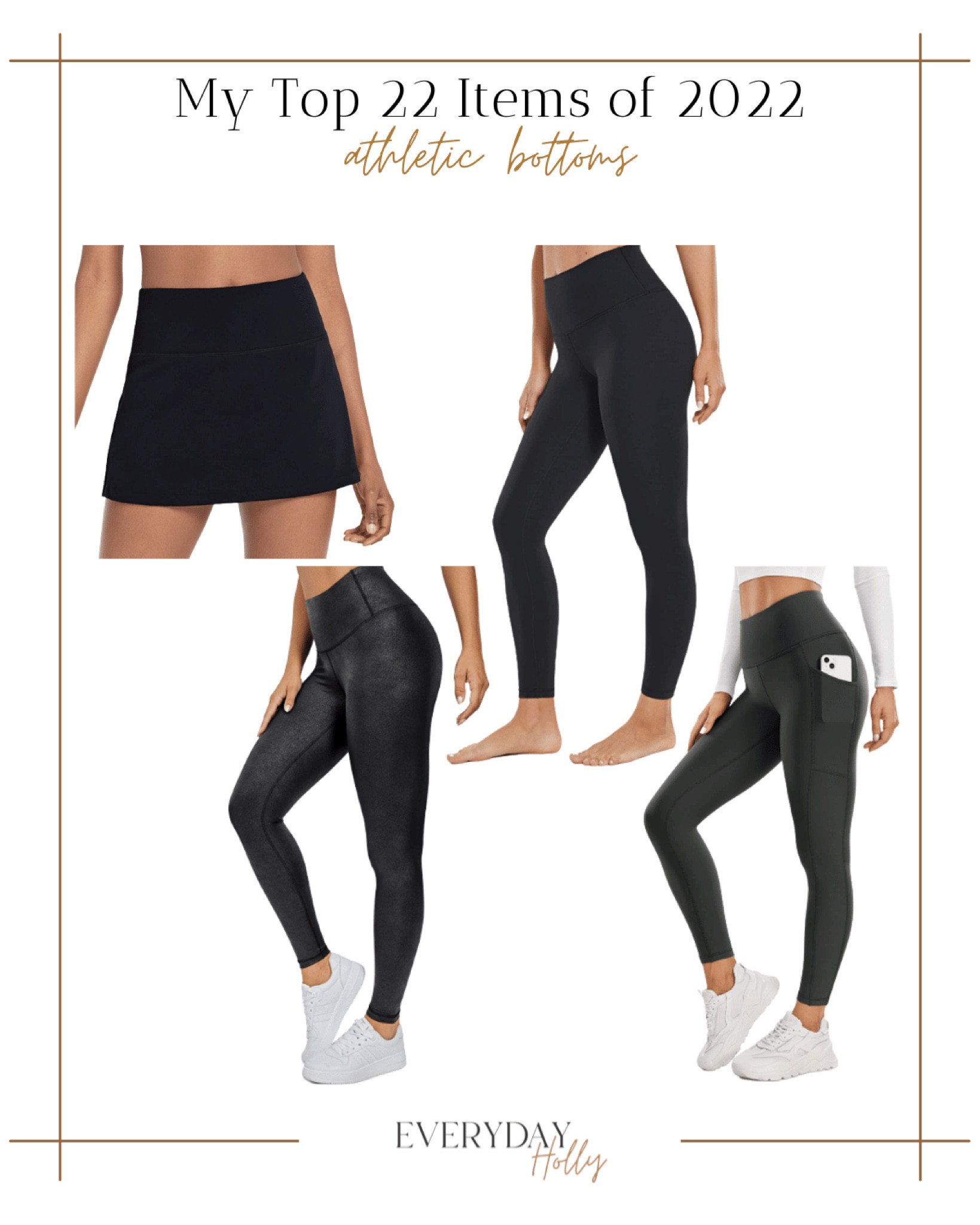 Top 22 Picks from 2022 | Athletic Bottoms 
www.everydayholly.com

womens fashion | athletic wear | leggings | tennis skirt | athleisure | faux leather leggings | workout wear 

#LTKfit #LTKunder50 #LTKstyletip