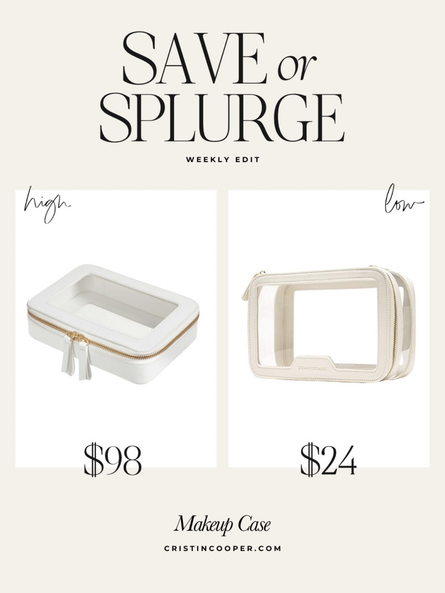 Save or Splurge 

Makeup case

For more save or splurge finds head to cristincooper.com 

#LTKunder100 #LTKbeauty #LTKtravel