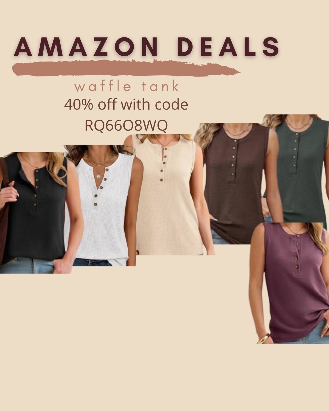 $8-$11 ends 5:9

Amazon fashion
Amazon deals
Waffle knit tank
Henley top

#LTKSaleAlert