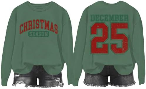 Christmas Season December 25 Sweatshirt, Christmas December 25th Shirt, Classic Graphic Print Wom... | Amazon (US)