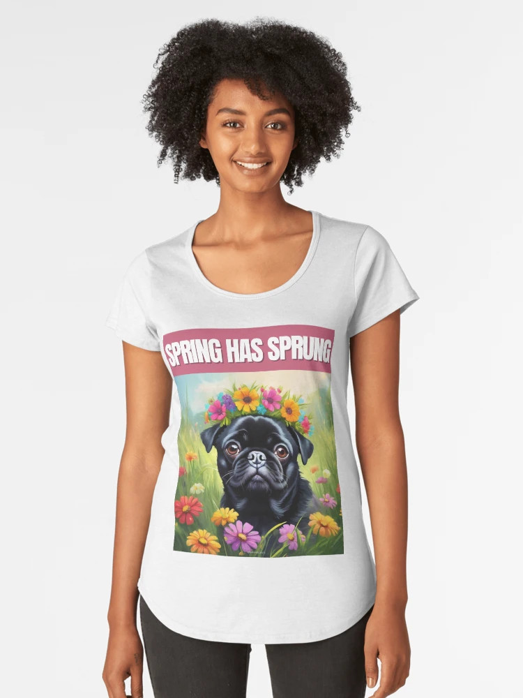 Spring Black Pug - Spring has Sprung Premium Scoop T-Shirt | Redbubble (US)
