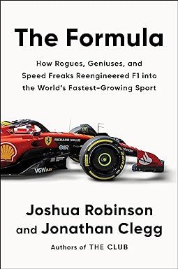 The Formula: How Rogues, Geniuses, and Speed Freaks Reengineered F1 into the World's Fastest-Grow... | Amazon (US)