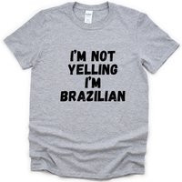 Yelling T-Shirt, Brazilian Gift, Brazil Shirt Mens Womens Gifts - 4835 | Etsy (UK)