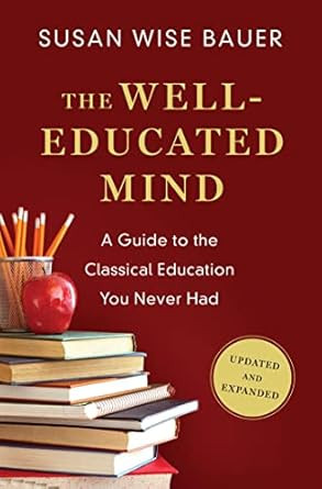 The Well-Educated Mind: A Guide to the Classical Education You Never Had | Amazon (US)