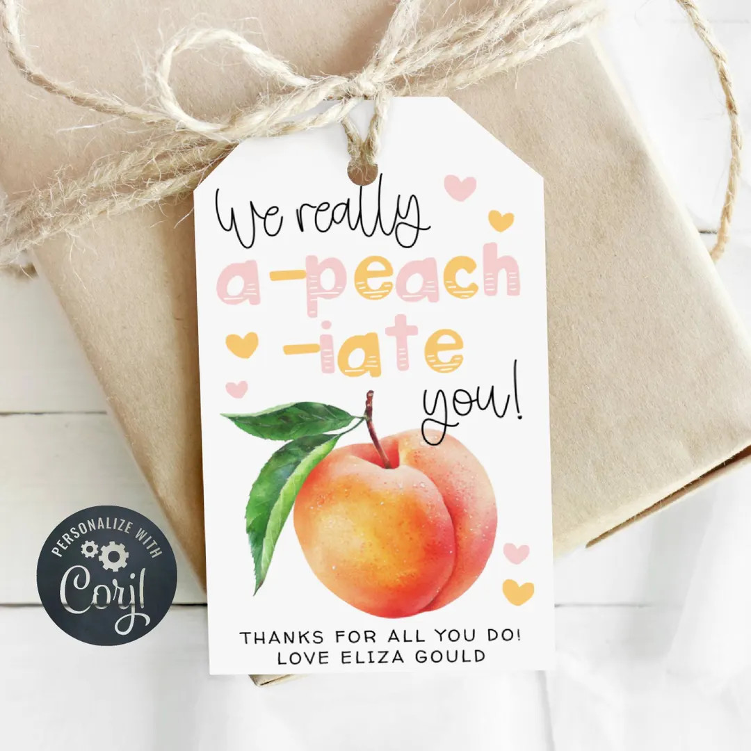 Peach Appreciation Gift Tag Template, Printable We A-peach-iate You Teacher Favor Tag, Editable T... | Etsy (DACH)