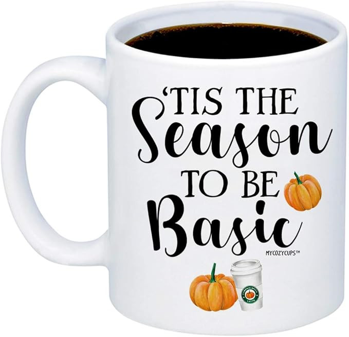 MyCozyCups Funny Fall Mugs - Tis The Season To Be Basic Coffee Mug - Cute 11oz Cup For Pumpkin Sp... | Amazon (US)