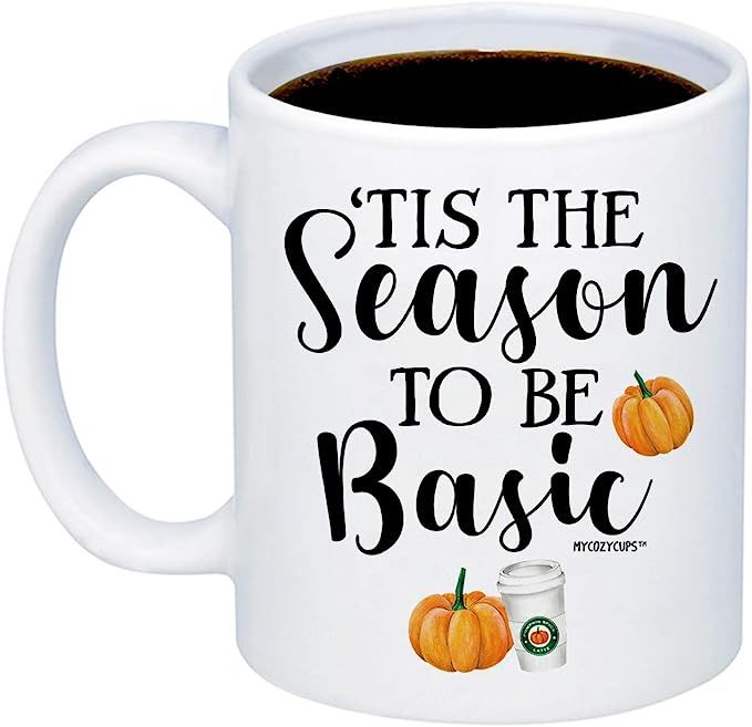 MyCozyCups Funny Fall Mugs - Tis The Season To Be Basic Coffee Mug - Cute 11oz Cup For Pumpkin Sp... | Amazon (US)