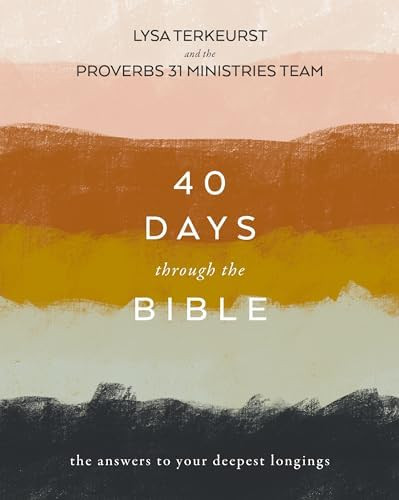 40 Days Through the Bible: The Answers to Your Deepest Longings      Paperback – February 15, 2... | Amazon (US)