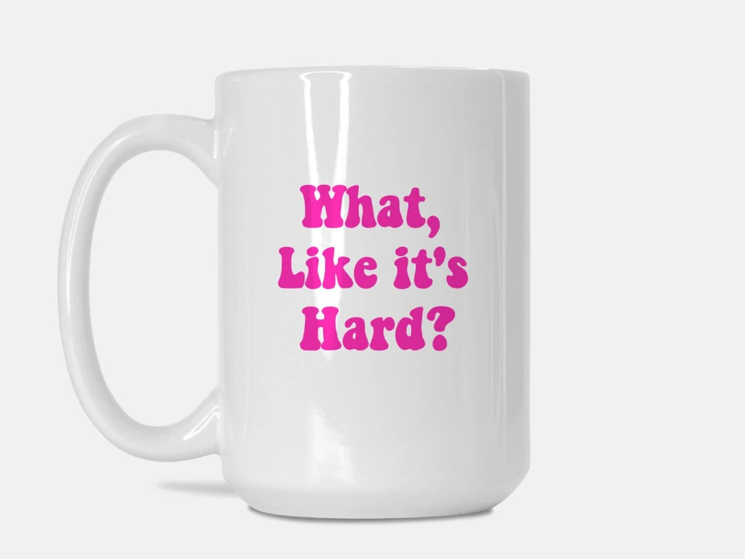 What Like It's Hard Mug Deluxe 15oz. Future Lawyer - Etsy | Etsy (US)
