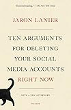 Ten Arguments for Deleting Your Social Media Accounts Right Now: Lanier, Jaron: 9781250239082: Am... | Amazon (US)