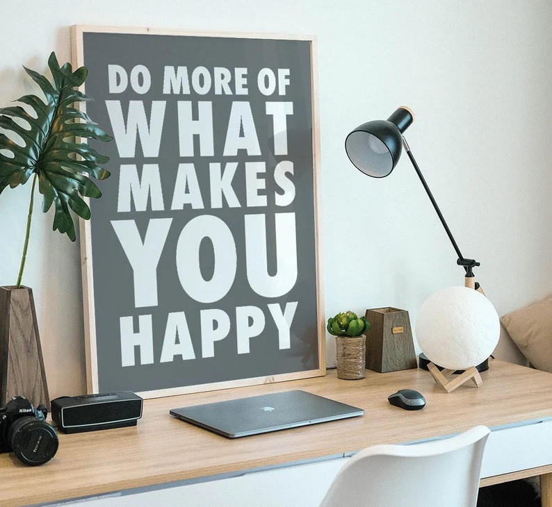 Do More of What Makes You Happy, Printable Wall Art, Happiness Quote, Inspirational Quote, Downlo... | Etsy (US)