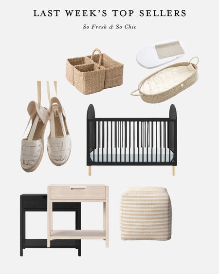 Last week’s top sellers! 
-
Girls espadrille shoes with ties - neutral girls shoes - summer shoes - woven diaper caddy - changing basket - minimalist wood nightstand - minimalist black nightstand - affordable nightstand - outdoor striped pouf - arched sides baby crib - modern black baby crib - minimalist baby crib - convertible crib black - affordable furniture - affordable nursery decor - Etsy - Target - Mango 

#LTKbaby #LTKshoecrush #LTKhome