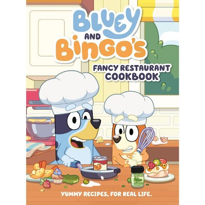 Bluey and Bingo's Fancy Restaurant Cookbook - by  Penguin Young Readers Licenses (Hardcover) | Target