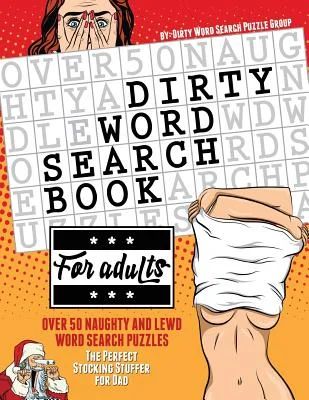 Dirty Word Search Book for Adults : Over 50 Naughty and Lewd Word Search Puzzles - The Perfect St... | Walmart (US)