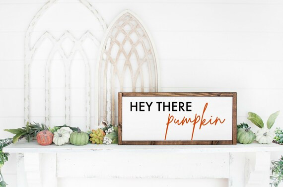 Hey There Pumpkinhello Pumpkinpumpkin Signfall Signfall - Etsy | Etsy (US)