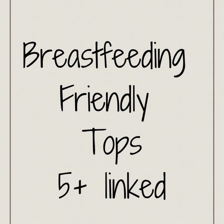 Linking over 5 breastfeeding friendly tops for postpartum outfits or cute casual outfits 

#LTKBaby #LTKFindsUnder50 #LTKStyleTip