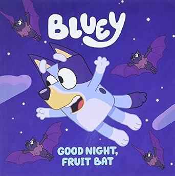 Bluey: Good Night, Fruit Bat     Paperback – October 20, 2020 | Amazon (US)