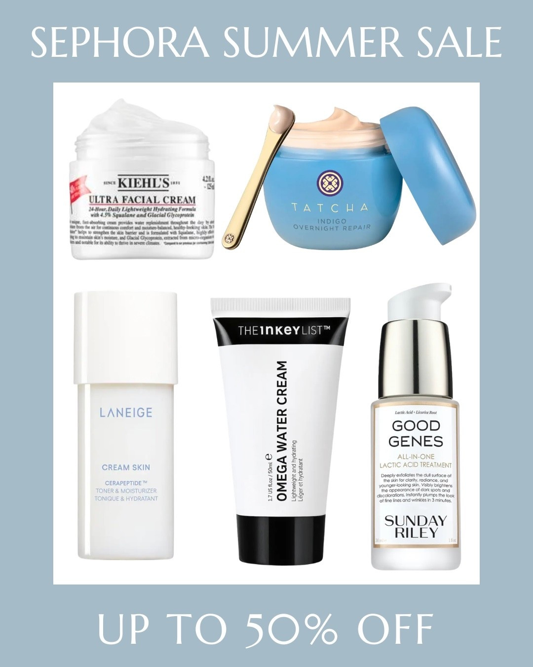 Sephora Summer Sale!
Get up to 50% off select products. 
Kiehl’s, Tatcha, Laneige, The Inkey List, Sunday Riley

#LTKselfcare #LTKSaleAlert #LTKBeauty