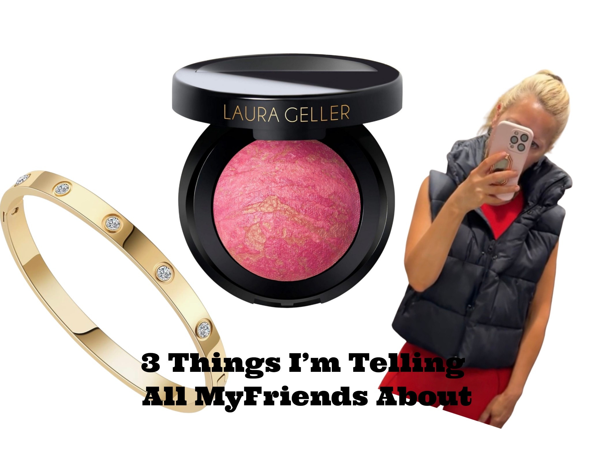3 things I’m telling all my friends about. This Laura Geller blush is something I use everyday. It’s the perfect shade of pink. 

This black puffer vest is what I grab when I walk out the door in Spring. So chic and cozy. 

The gold bracelet is the perfect Cartier dupe. It’s gorgeous and affordable. Xoxo

#LTKmomlife #LTKdayinmylife #LTKBeauty