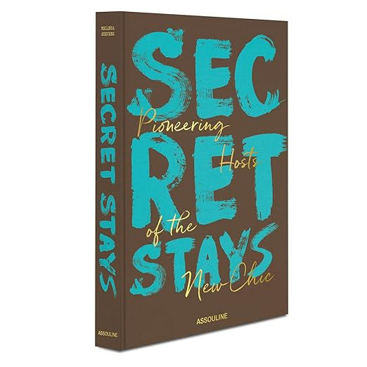 Secret Stays: Pioneering Hosts of The New Chic | Amazon (US)
