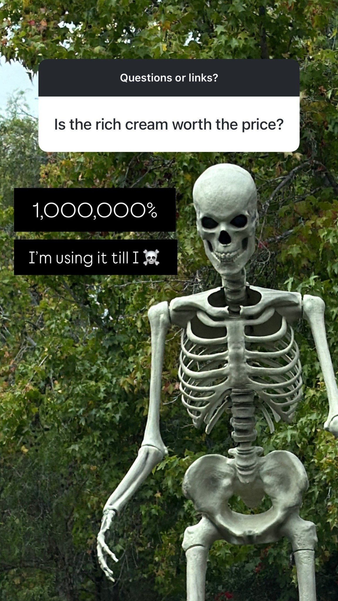 1,000,000% ! I will use it till I ☠️😅