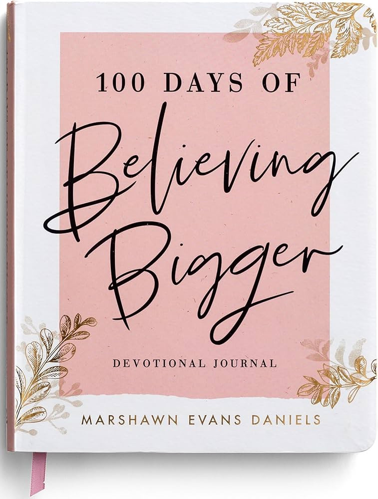 100 Days of Believing Bigger: A Devotional Journal | Amazon (US)
