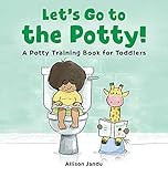 Let's Go to the Potty!: A Potty Training Book for Toddlers    Hardcover – September 21, 2021 | Amazon (US)