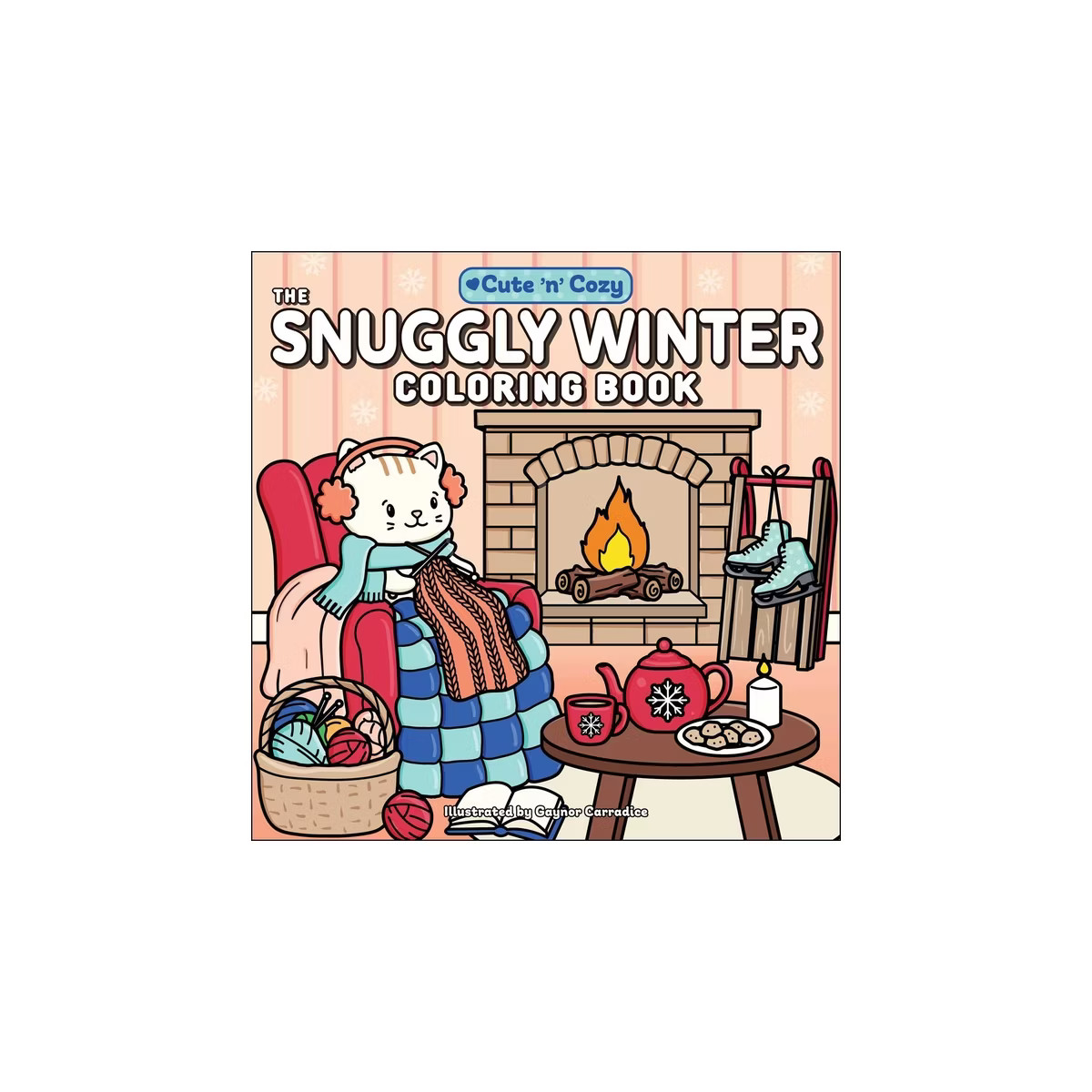 The Snuggly Winter Coloring Book - (Cute and Cozy) (Paperback) | Target