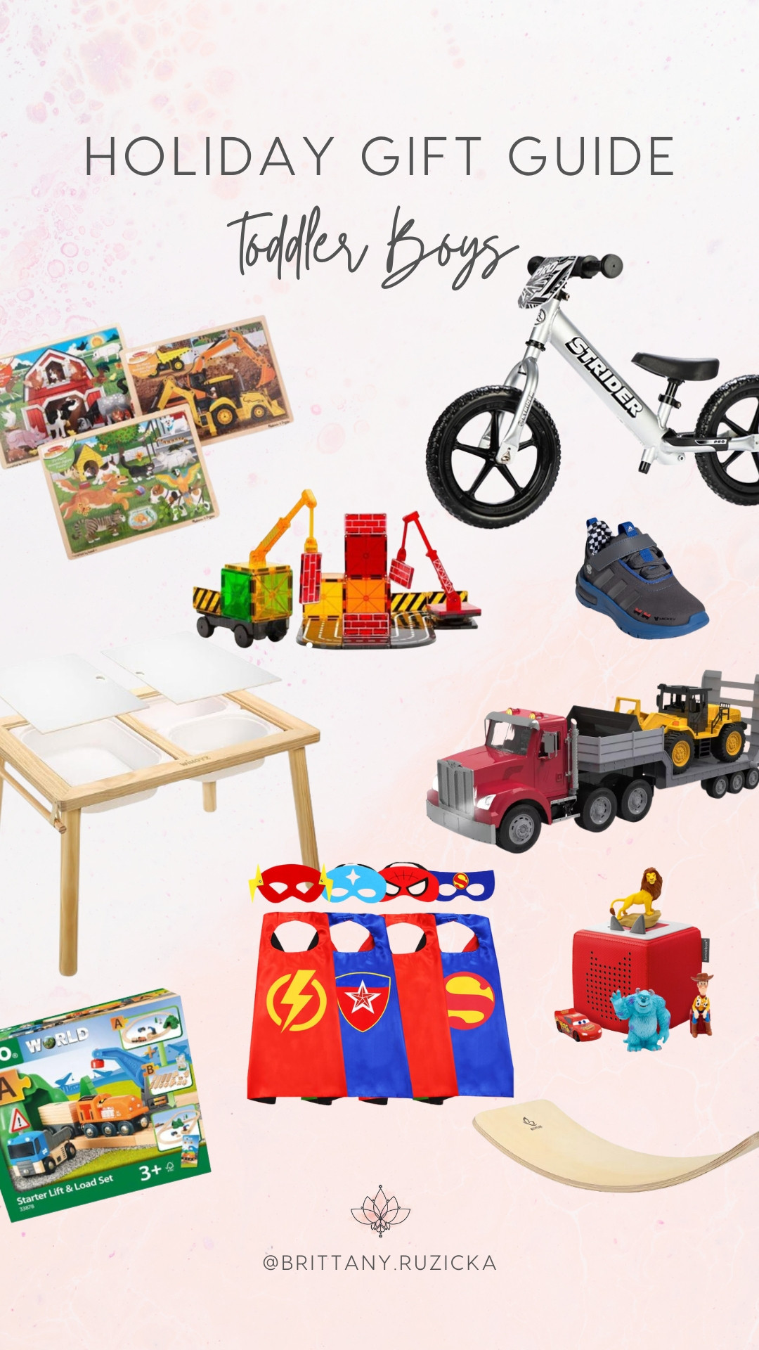 Holiday Gift Guide for Toddler Boys 🎁🎄 

Balance Board | Toddler Bike | Sensory Table | Toy Trucks | Magna-Tiles | Toddler Shoes | Train Set | Toddler Puzzles | Toddler Dress-Up | Toddler Superhero | Toddler Boys Gift Guide 

 #LTKGiftGuide #LTKHoliday #LTKKids