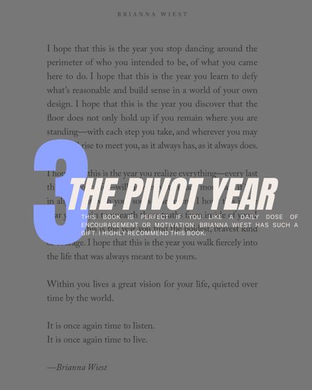 The pivot year by Brianna Weist is a must grab if you love a daily dose of encouragement and motivation. 