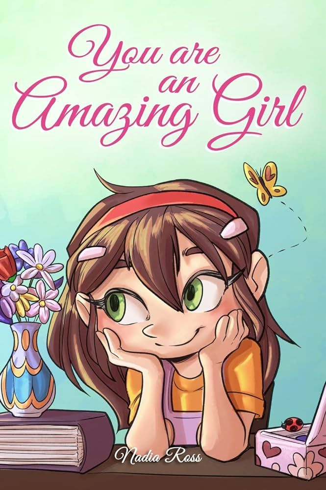 You are an Amazing Girl: A Collection of Inspiring Stories about Courage, Friendship, Inner Stren... | Amazon (US)