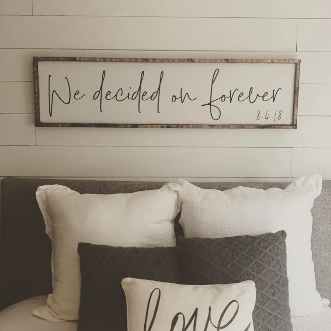 we decided on forever 2.0 - above over the bed sign - master bedroom wall art - personalized wedd... | Etsy (US)