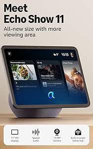 Amazon Echo Show 11 (newest gen), Vibrant Full-HD 11" display with more viewing area, spatial aud... | Amazon (UK)