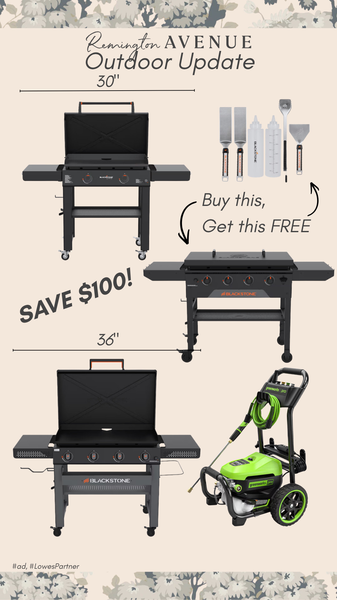30" in Blackstone Grill. 36" in Blackstone Grill. Outdoor Power Washer. Blackstone Grill Tools. 


#ad #LowesPartner @loweshomeimprovement