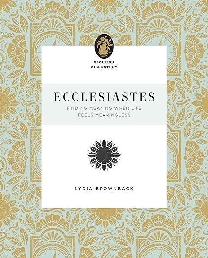 Ecclesiastes: Finding Meaning When Life Feels Meaningless (Flourish Bible Study)     Paperback ... | Amazon (US)