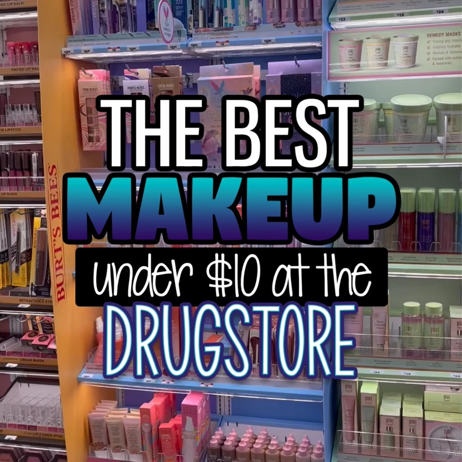 The best makeup under $10 at the drugstore

#LTKbeauty
